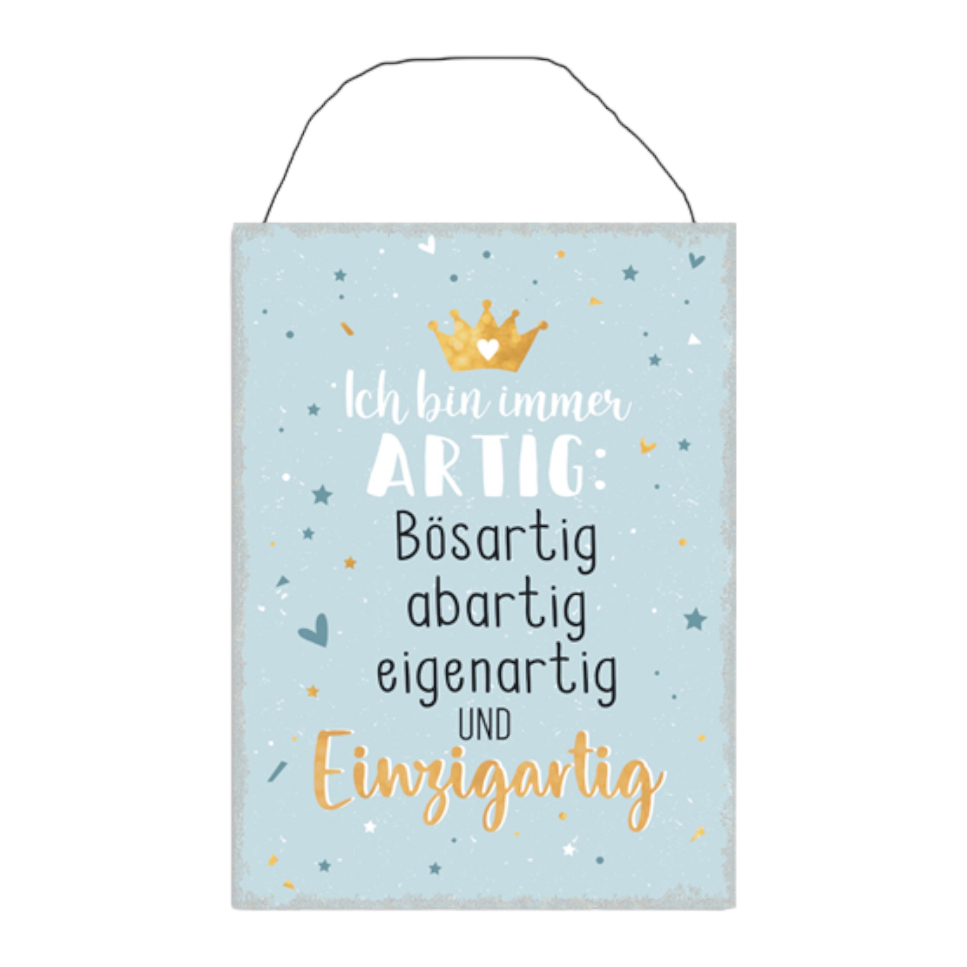 Darstellung von UV Schild Ich bin immer artig:...